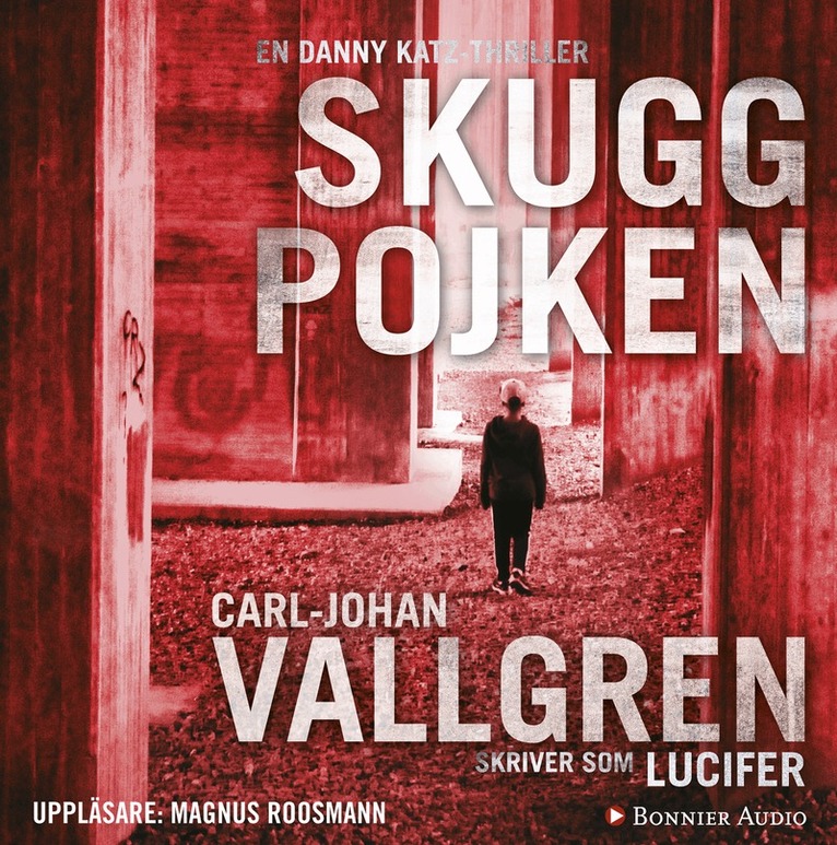 Carl-Johan Vallgren, Lucifer - Skuggpojken, Ljudbok