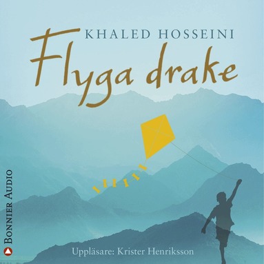 Khaled Hosseini - Flyga drake, Ljudbok