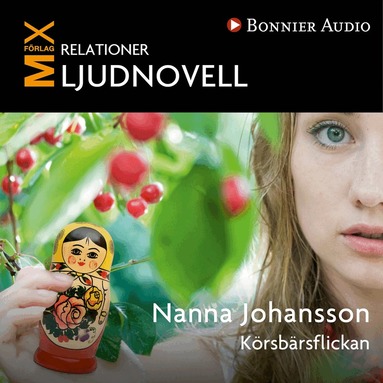Nanna Johansson - Körsbärsflickan : novell, Ljudbok