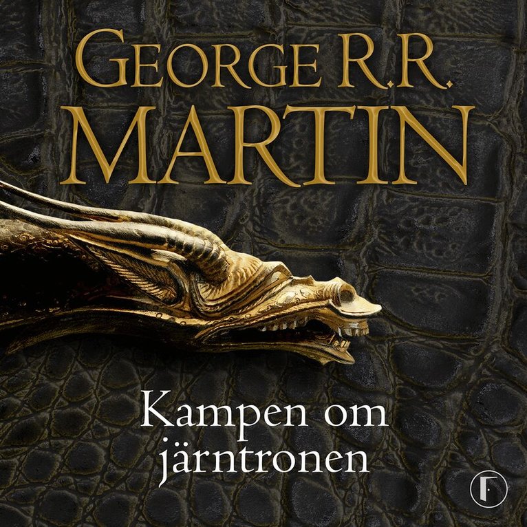 George R. R. Martin - Game of thrones - Kampen om Järntronen, Ljudbok