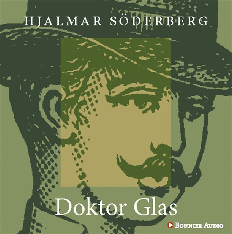 Hjalmar Söderberg - Doktor Glas, Ljudbok