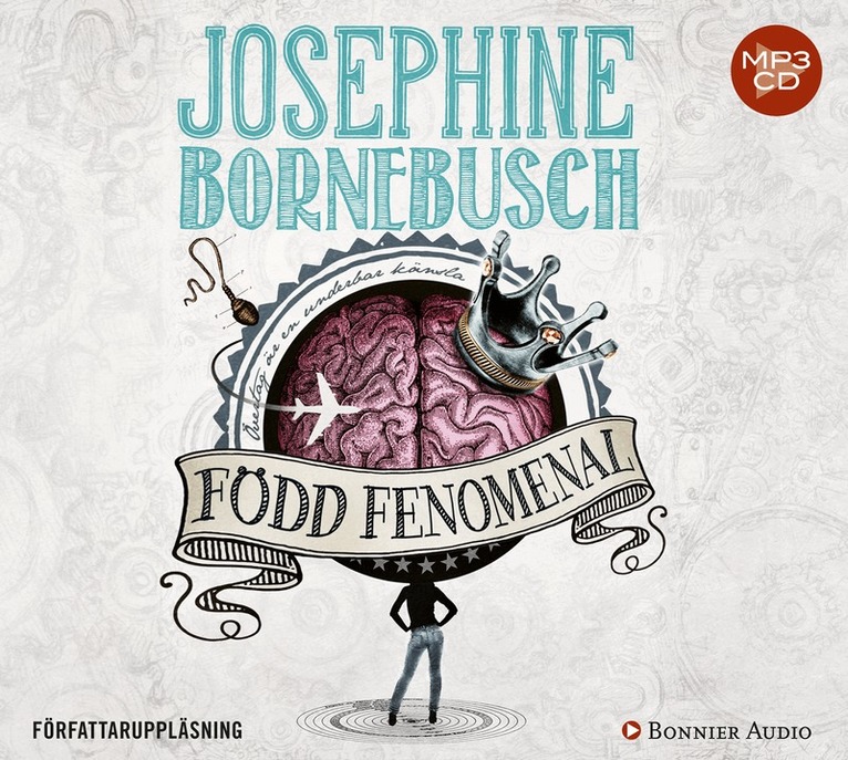 Josephine Bornebusch - Född fenomenal, CD-bok