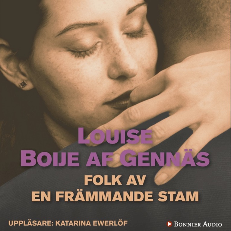 Louise Boije af Gennäs - Folk av en främmande stam, Ljudbok
