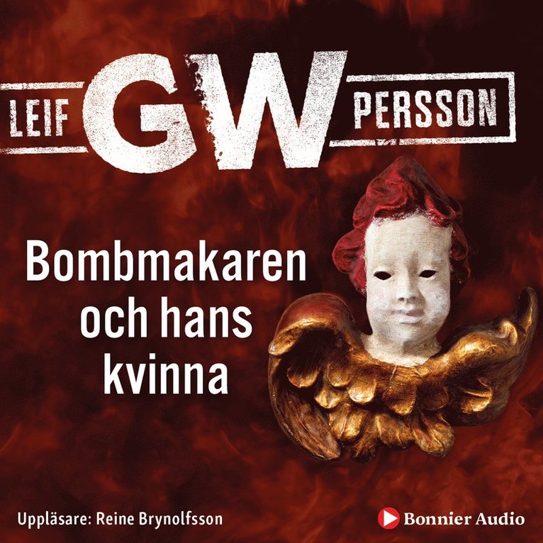 Leif G. W. Persson - Bombmakaren och hans kvinna, Ljudbok