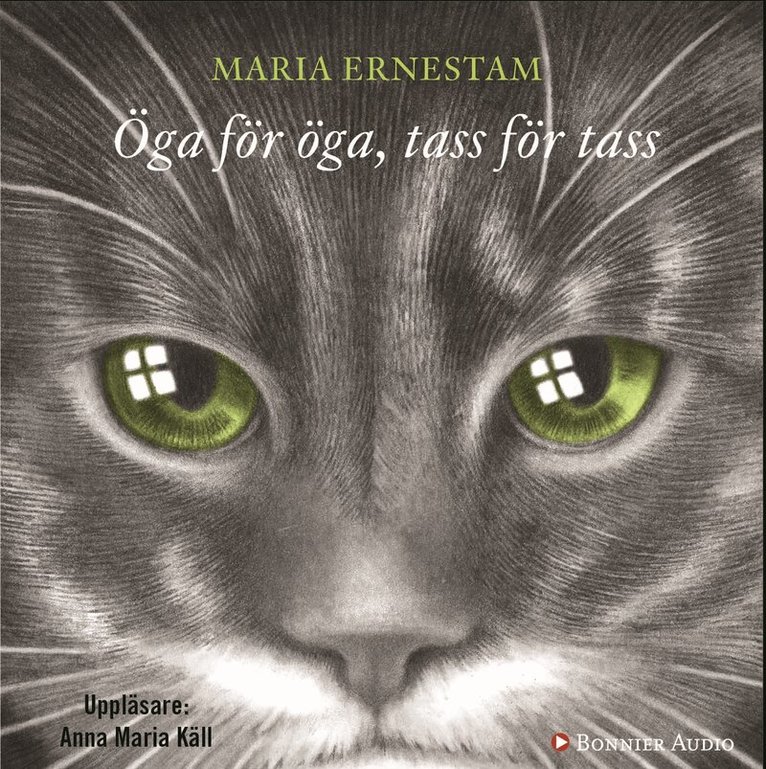 Maria Ernestam - Öga för öga, tass för tass, Ljudbok