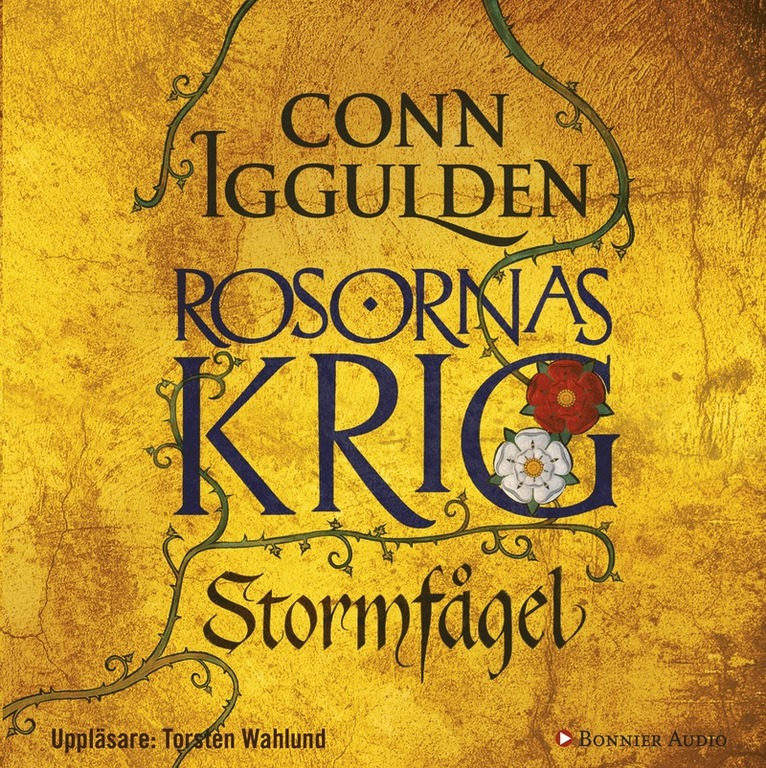 Conn Iggulden - Rosornas krig. Första boken, Stormfågel, Ljudbok
