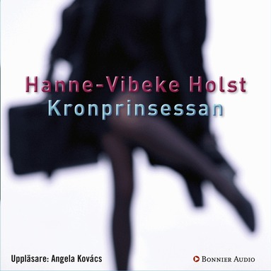 Hanne-Vibeke Holst - Kronprinsessan, Ljudbok