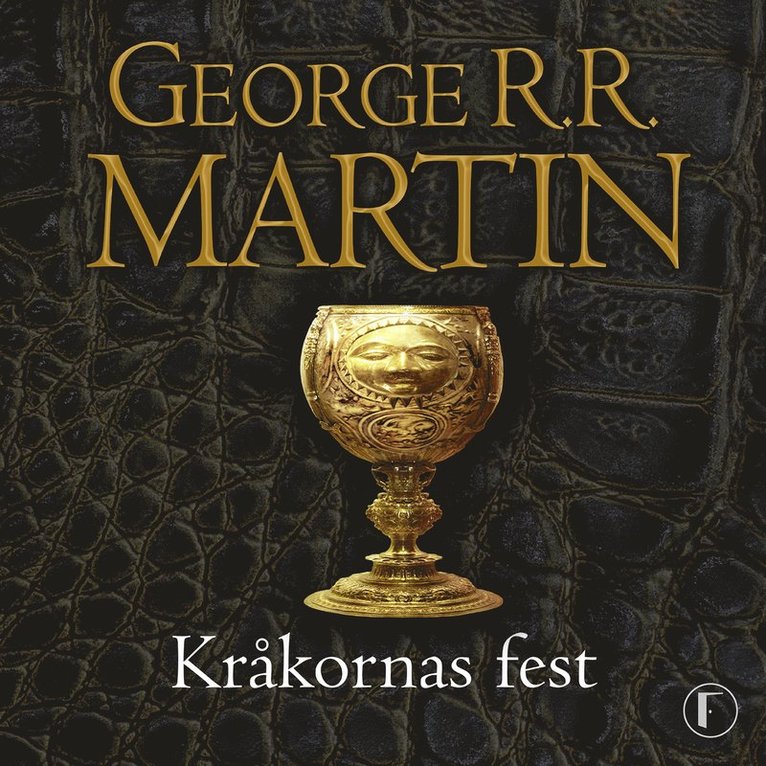 George R. R. Martin - Game of thrones - Kråkornas fest, Ljudbok