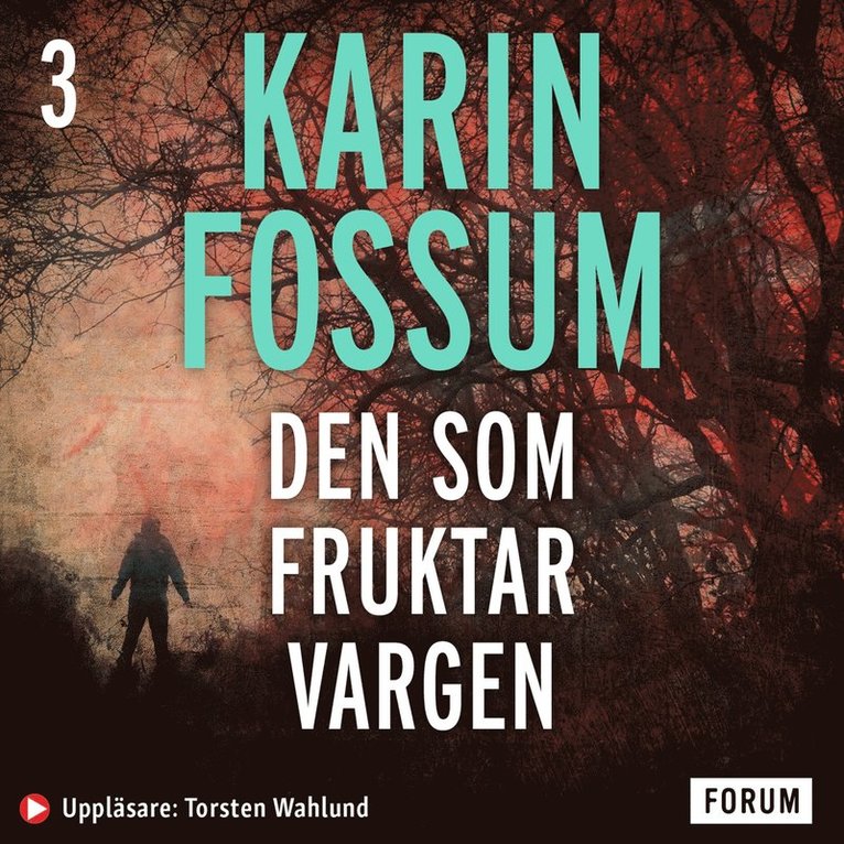 Karin Fossum - Den som fruktar vargen, Ljudbok