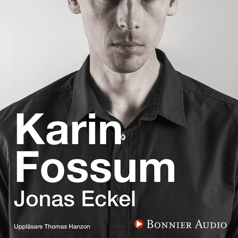 Karin Fossum - Jonas Eckel, Ljudbok