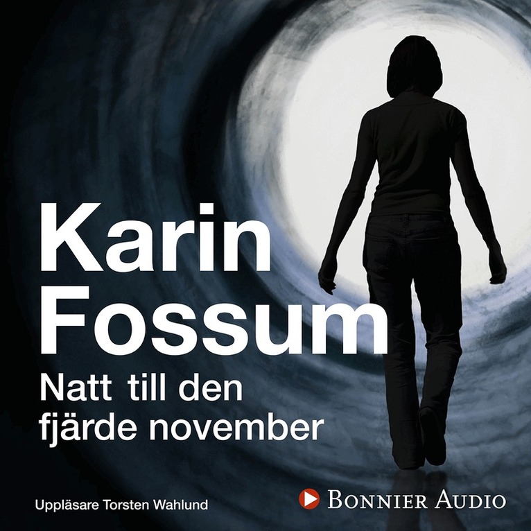 Karin Fossum - Natt till den fjärde november, Ljudbok