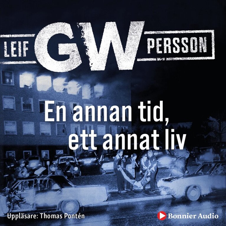 Leif G. W. Persson - En annan tid, ett annat liv, Ljudbok