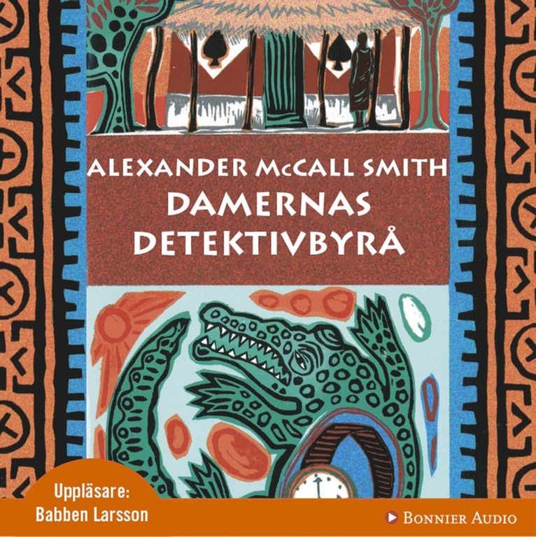 Alexander McCall Smith - Damernas detektivbyrå, Ljudbok