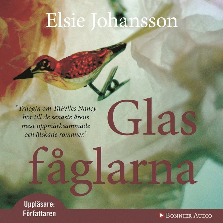 Elsie Johansson - Glasfåglarna, Ljudbok