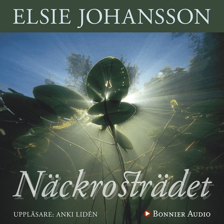 Elsie Johansson - Näckrosträdet, Ljudbok
