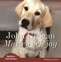 e-Bok Marley och jag  livet och kärleken med världens värsta hund <br />                        Ljudbok
