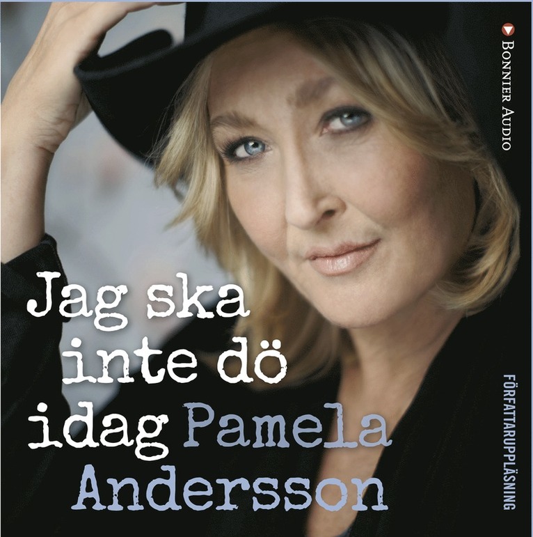 Pamela Andersson - Jag ska inte dö idag, Ljudbok