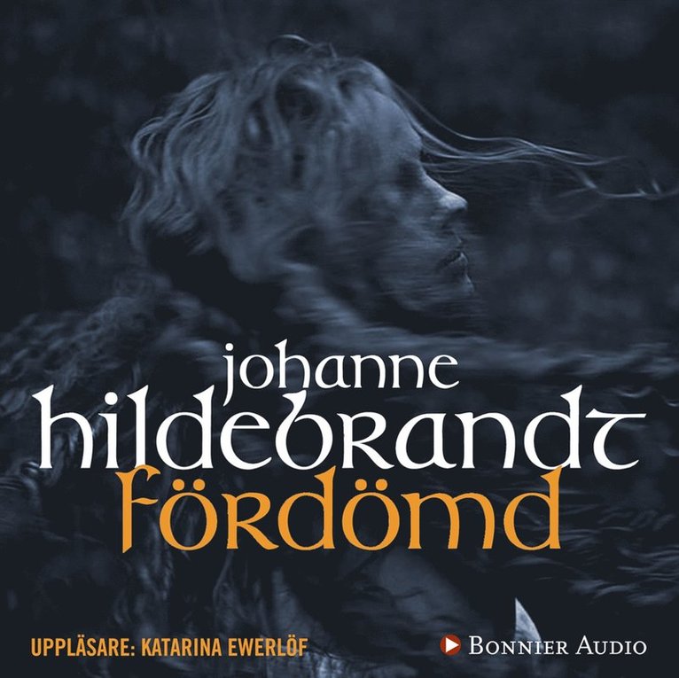 Johanne Hildebrandt - Fördömd, Ljudbok