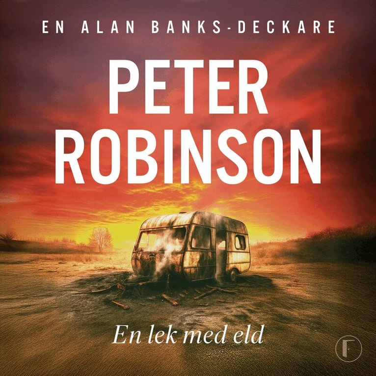 Peter Robinson - En lek med eld, Ljudbok