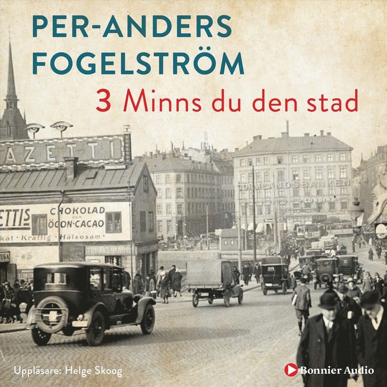 Per Anders Fogelström - Minns du den stad, Ljudbok