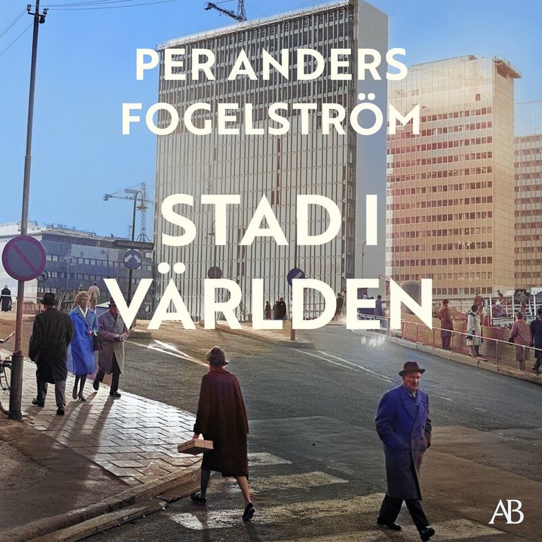 Per Anders Fogelström - Stad i världen, Ljudbok