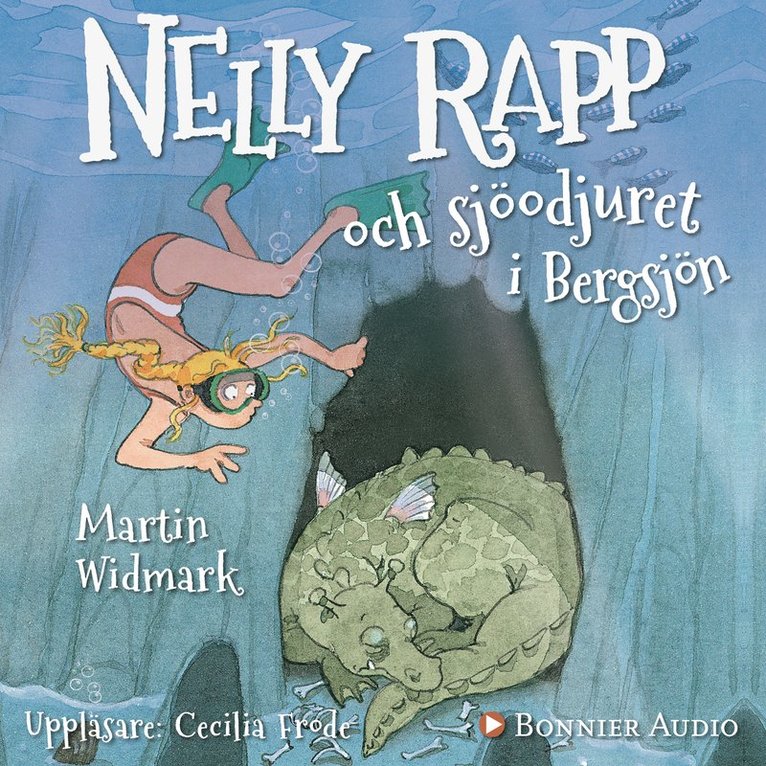 Martin Widmark - Nelly Rapp och sjöodjuret i Bergsjön, Ljudbok