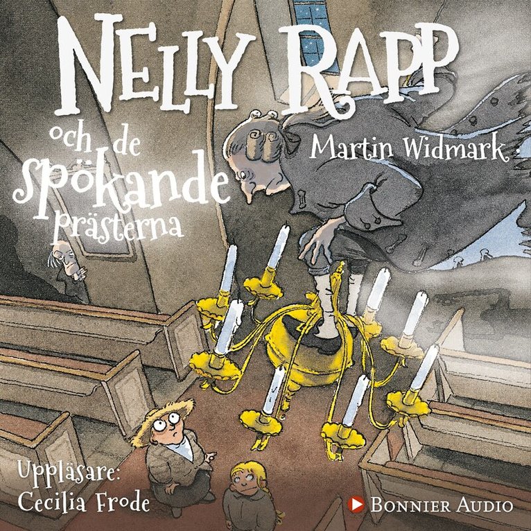 Martin Widmark - Nelly Rapp och de spökande prästerna, Ljudbok