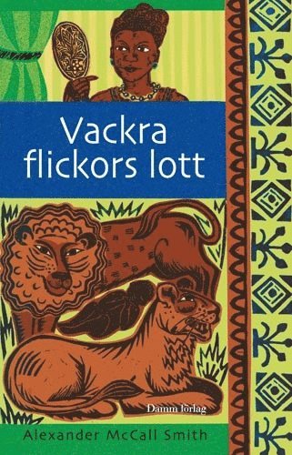 Alexander McCall Smith - Vackra flickors lott, Pocket