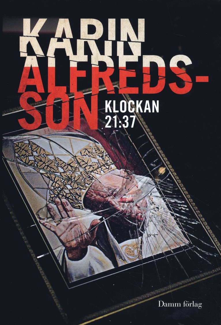Karin Alfredsson - Klockan 21:37, Inbunden