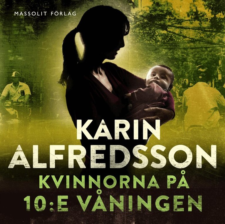 Karin Alfredsson - Kvinnorna på 10:e våningen, Ljudbok
