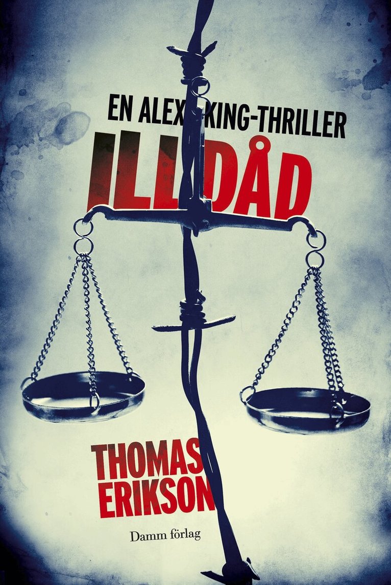 Thomas Erikson - Illdåd, E-bok