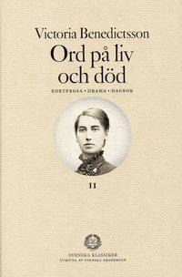 Ord p liv och dd : kortprosa, drama, dagbok. Del 2