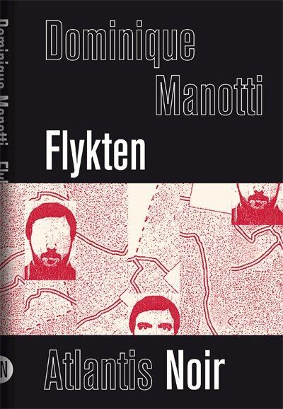 Dominique Manotti - Flykten, E-bok