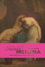 Eva Borgström - Kärlekshistoria : begär mellan kvinnor i 1800-talets litteratur, Inbunden