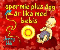 e-Bok Spermie plus ägg är lika med bebis