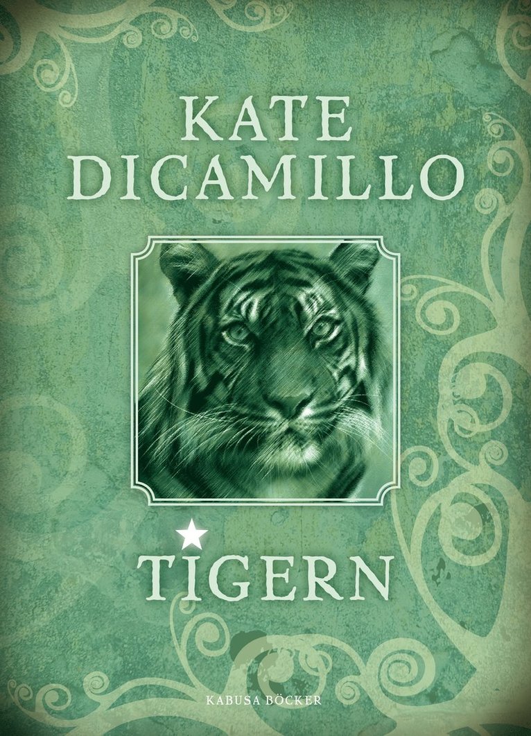 Kate DiCamillo - Tigern, Inbunden