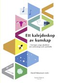 Ett kalejdoskop av kunskap : Sveriges unga akademi om vetenskap och samhälle