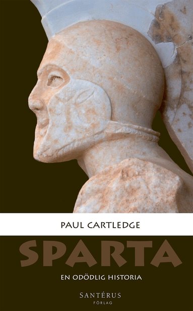 Paul Cartledge - Sparta: En odödlig historia, E-bok