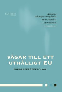 Vägar till ett uthålligt EU : europaperspektiv 2021