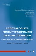 Arbetslshet, migrationspolitik och nationalism