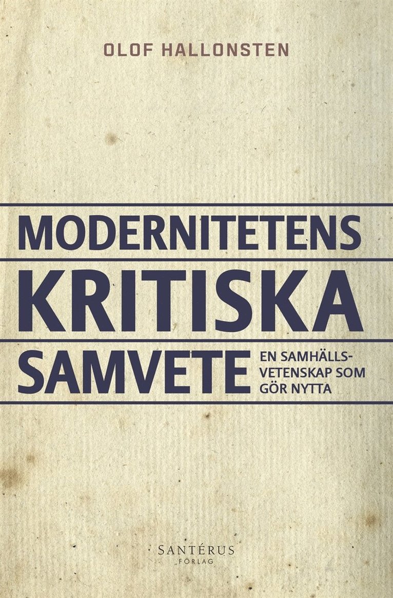 Olof Hallonsten - Modernitetens kritiska samvete: En samhällsvetenskap som gör nytta, E-bok