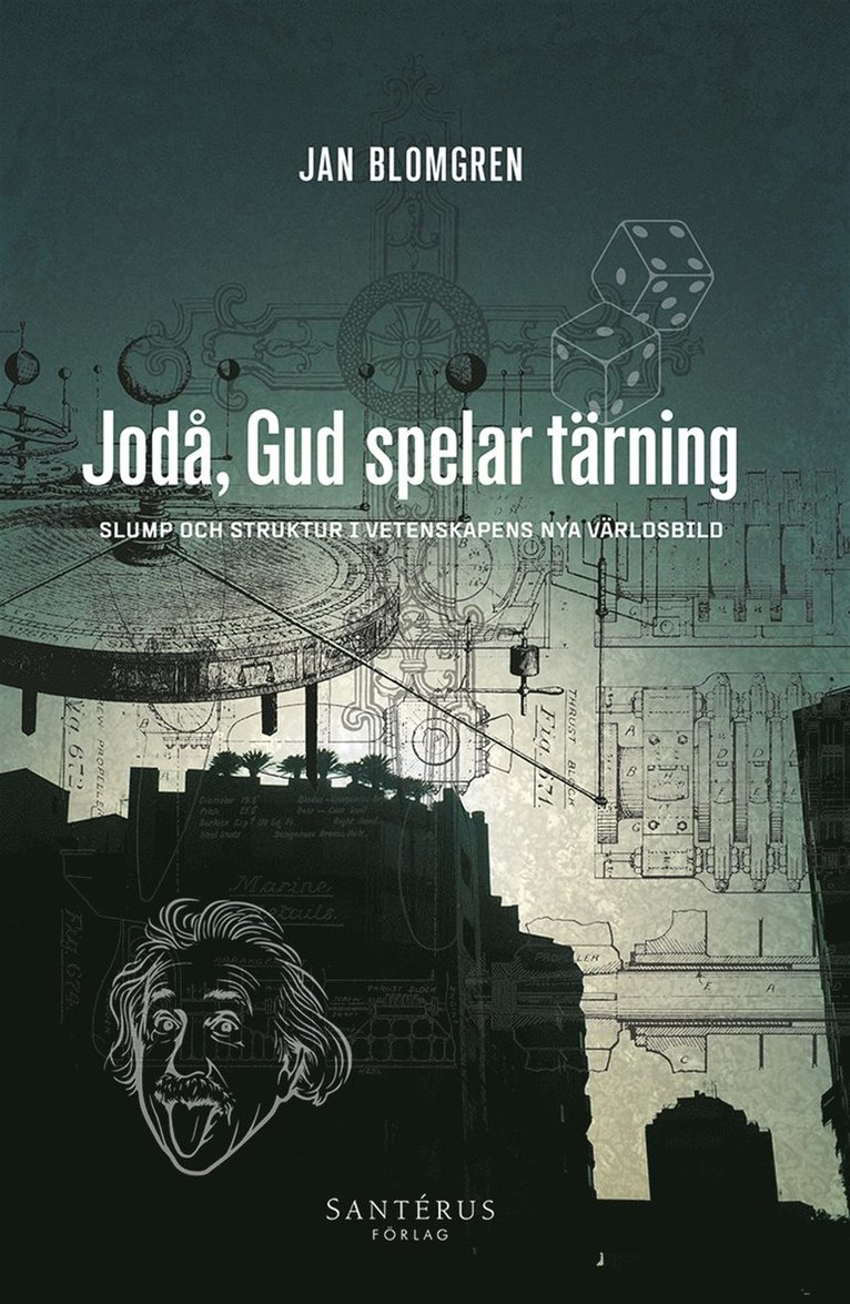 Jan Blomgren - Jodå, gud spelar tärning: Slump och struktur i vetenskapens nya världsbild, E-bok