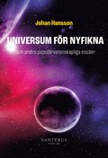 Universum f�r nyfikna : och andra popul�rvetenskapliga ess�er