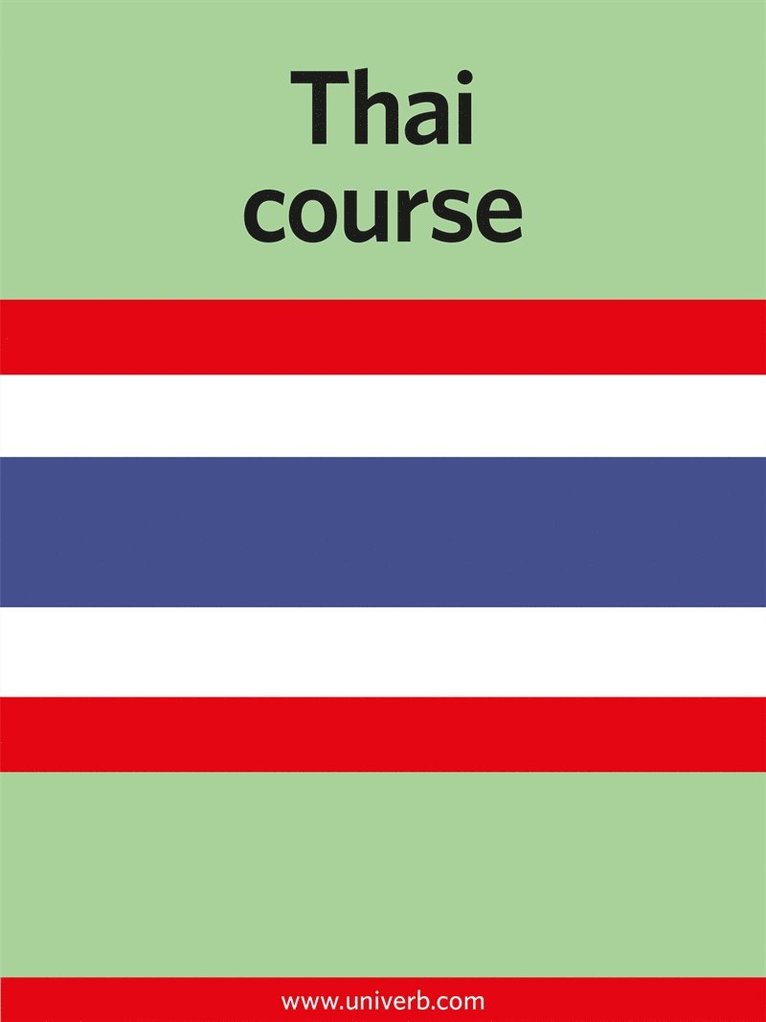 Ann-Charlotte Wennerholm - Thai course, E-bok