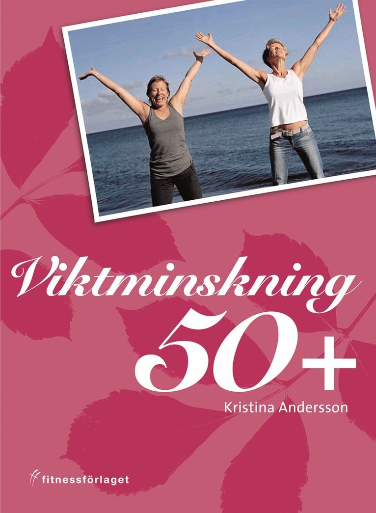 Kristina Andersson - Viktminskning 50+, Inbunden