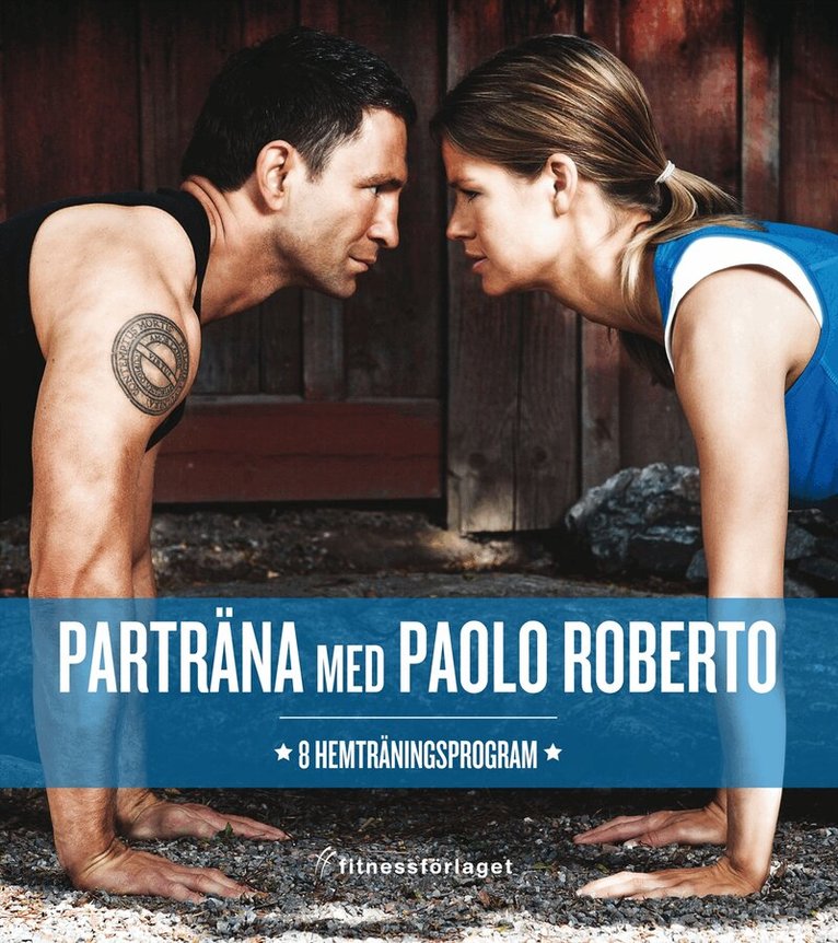 Paolo Roberto - Parträna med Paolo Roberto : 8 hemträningsprogram, Kartonnage