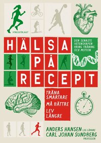 e-Bok Hälsa på recept  träna smartare, må bättre, lev längre <br />                        E bok