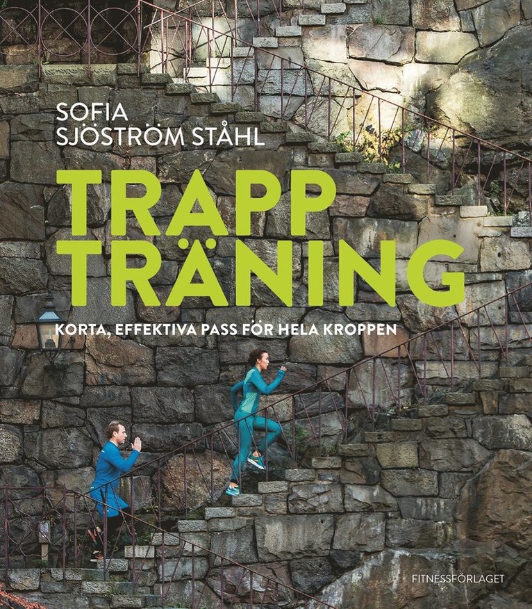 Sofia Ståhl - Trappträning : korta, effektiva pass för hela kroppen, E-bok