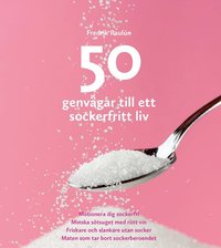 e-Bok 50 genvägar till ett sockerfritt liv <br />                        E bok