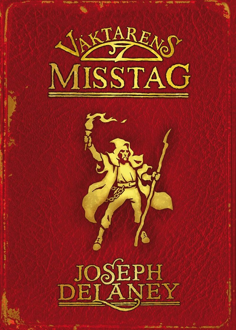 Joseph Delaney - Väktarens misstag, Inbunden
